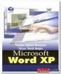 Image of Panduan Aplikatif Menysun Tulisan Ilmiah dengan Microsoft Word XP